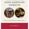 Tälle kalliolle minä rakennan kirkkoni -kirjan kansi